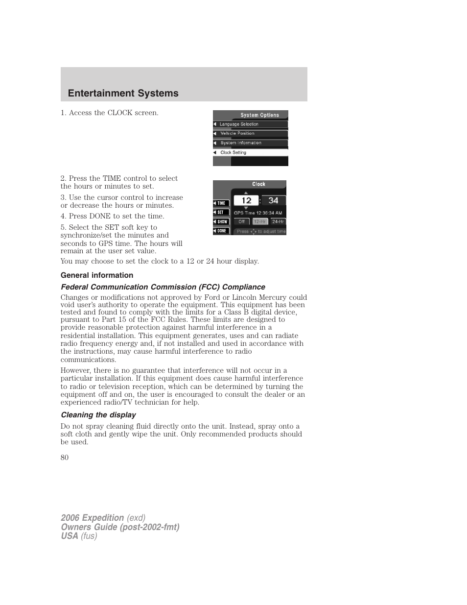 General information, Federal communication commission (fcc) compliance, Cleaning the display | Entertainment systems | FORD 2006 Expedition v.2 User Manual | Page 80 / 368