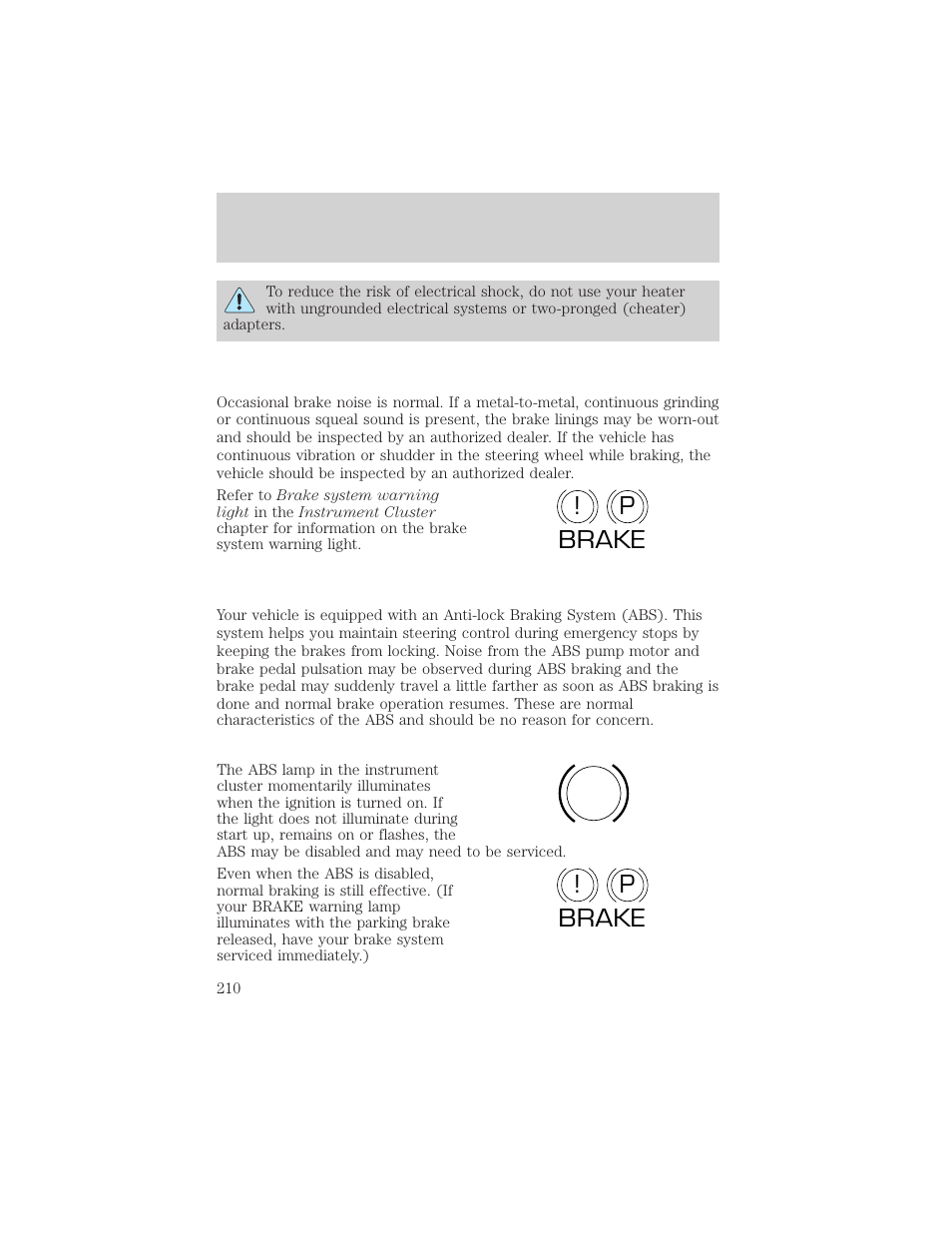 P! brake abs p ! brake | FORD 2006 Explorer v.1 User Manual | Page 210 / 328