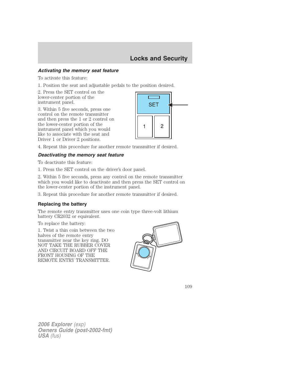 Activating the memory seat feature, Deactivating the memory seat feature, Replacing the battery | Locks and security | FORD 2006 Explorer v.2 User Manual | Page 109 / 336