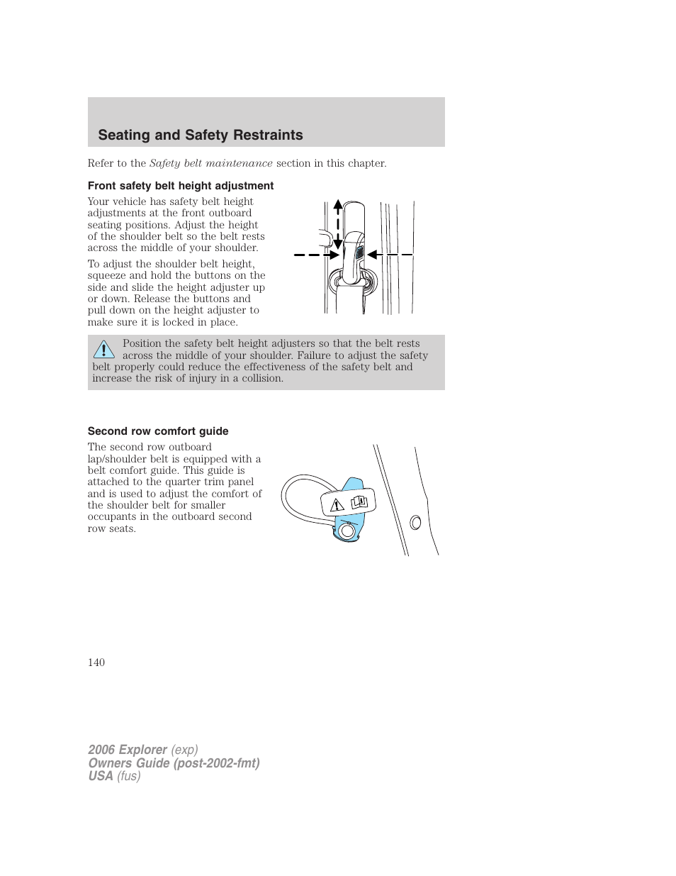 Front safety belt height adjustment, Second row comfort guide, Seating and safety restraints | FORD 2006 Explorer v.2 User Manual | Page 140 / 336