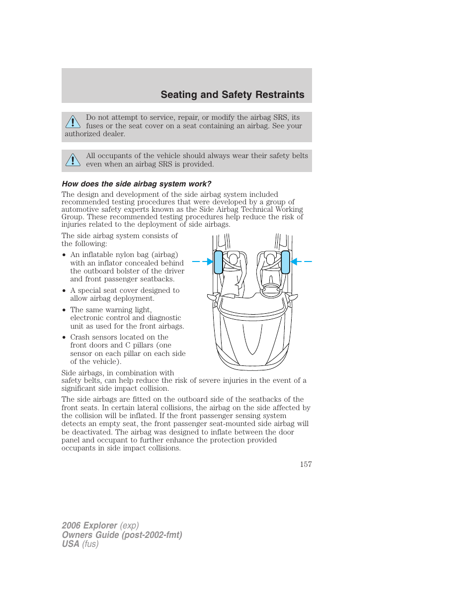 How does the side airbag system work, Seating and safety restraints | FORD 2006 Explorer v.2 User Manual | Page 157 / 336