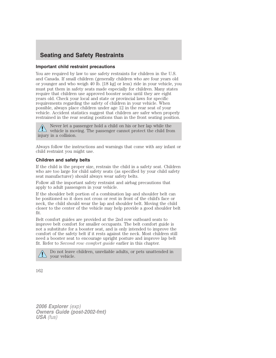 Important child restraint precautions, Children and safety belts, Seating and safety restraints | FORD 2006 Explorer v.2 User Manual | Page 162 / 336