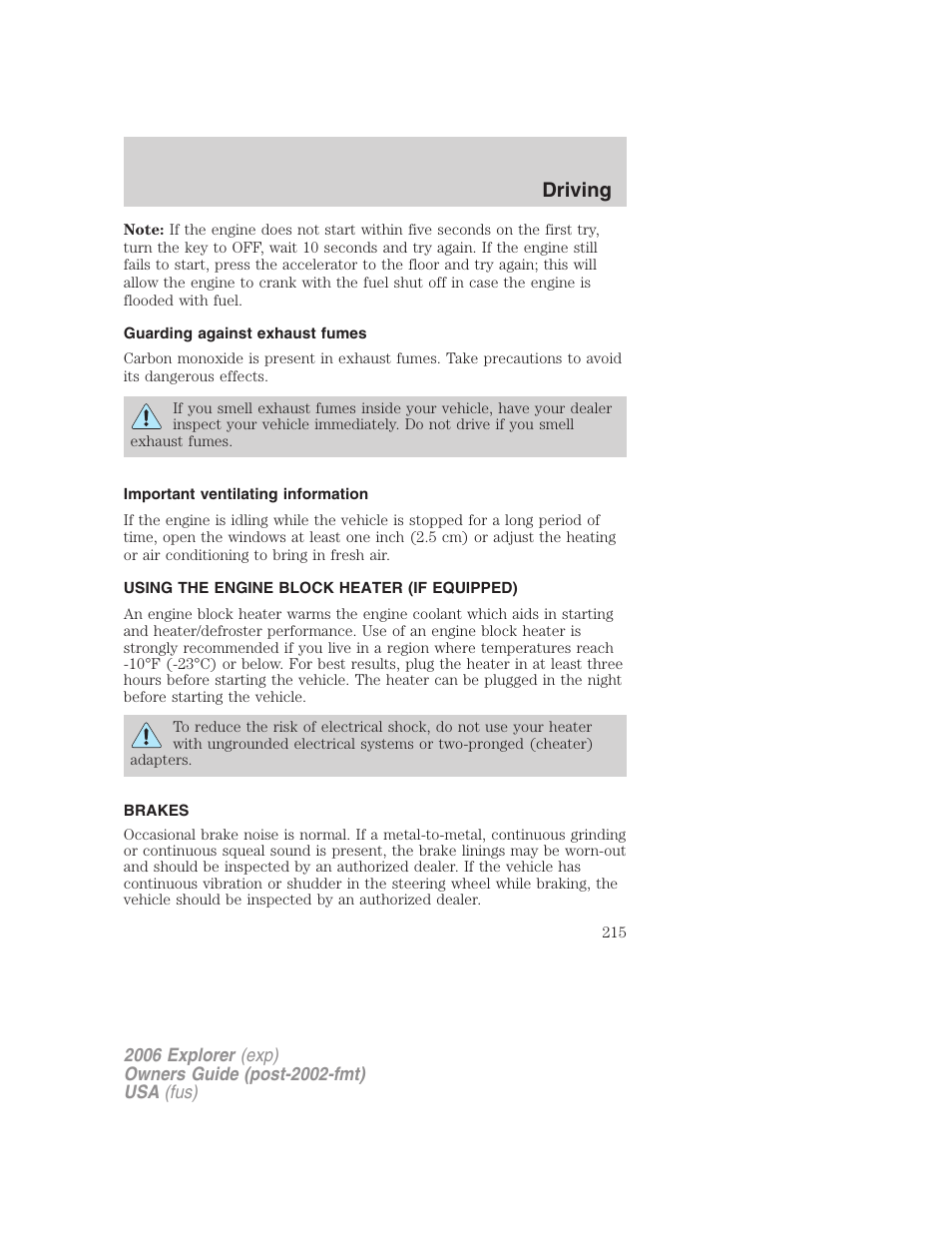 Guarding against exhaust fumes, Important ventilating information, Using the engine block heater (if equipped) | Brakes, Driving | FORD 2006 Explorer v.2 User Manual | Page 215 / 336