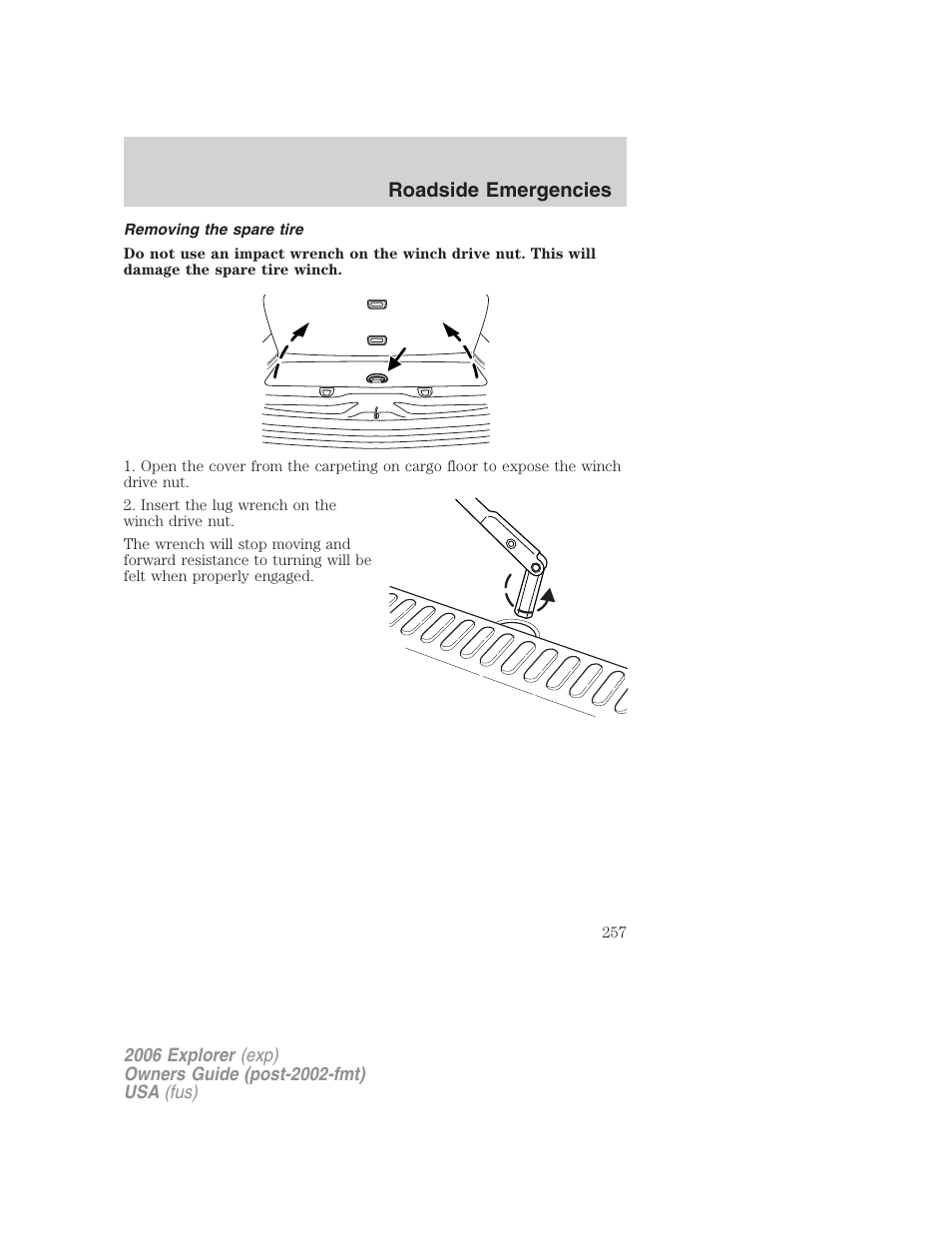 Removing the spare tire, Roadside emergencies | FORD 2006 Explorer v.2 User Manual | Page 257 / 336