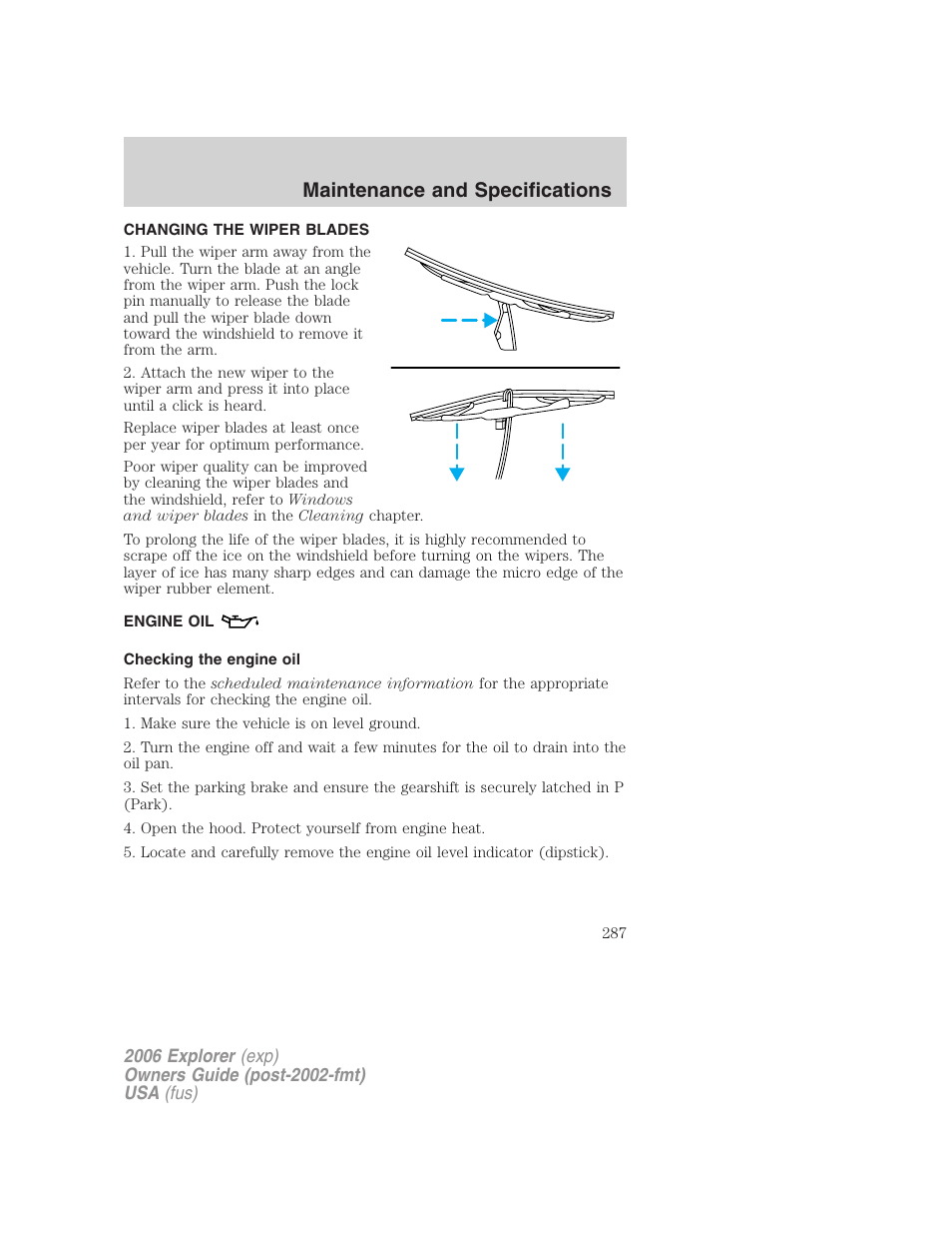 Changing the wiper blades, Engine oil, Checking the engine oil | Maintenance and specifications | FORD 2006 Explorer v.2 User Manual | Page 287 / 336
