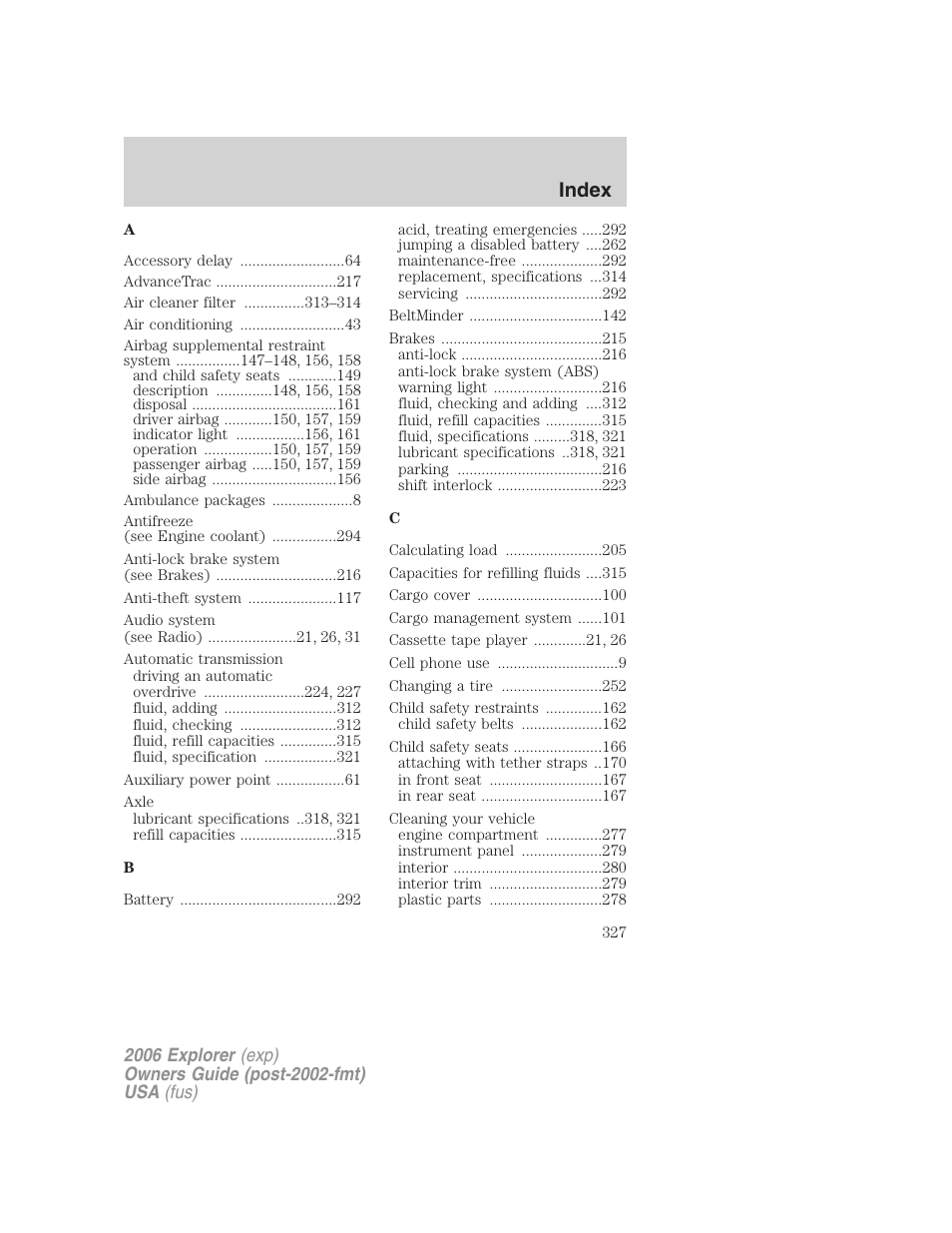 Index | FORD 2006 Explorer v.2 User Manual | Page 327 / 336