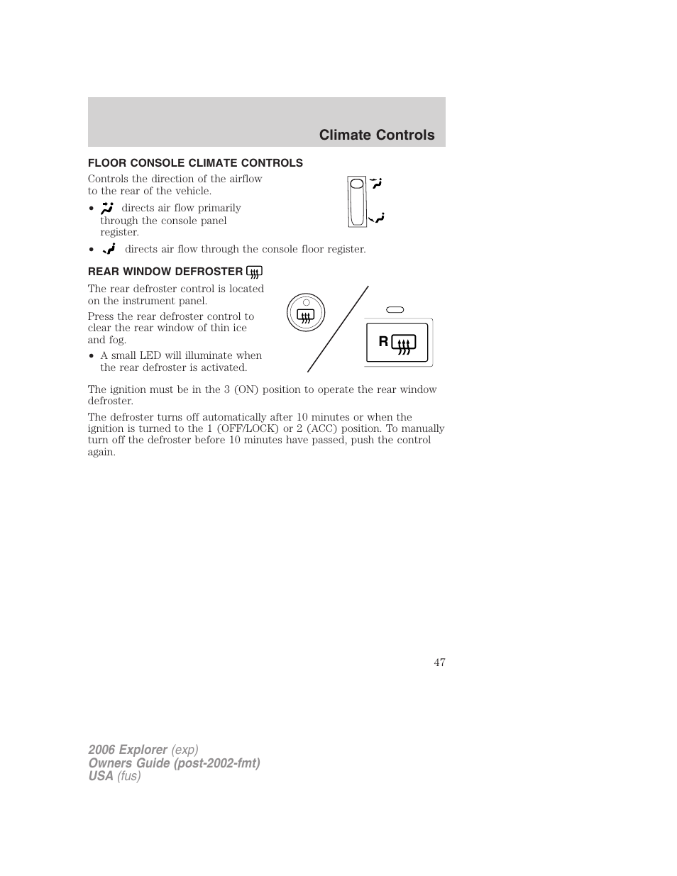 Floor console climate controls, Rear window defroster, Climate controls | FORD 2006 Explorer v.2 User Manual | Page 47 / 336