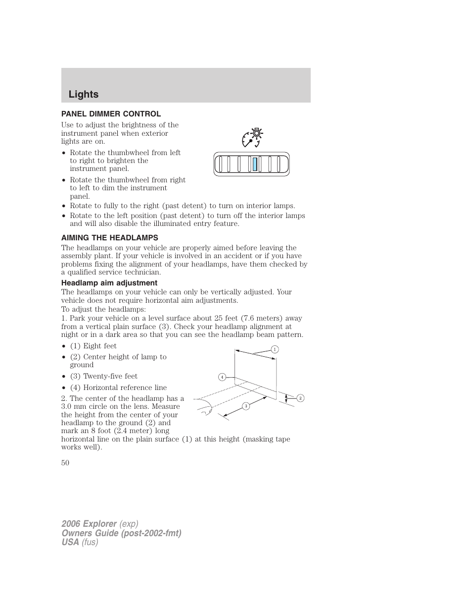 Panel dimmer control, Aiming the headlamps, Headlamp aim adjustment | Lights | FORD 2006 Explorer v.2 User Manual | Page 50 / 336