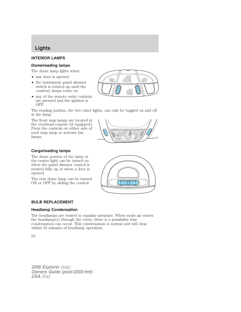 Interior lamps, Dome/reading lamps, Cargo/reading lamps | Bulb replacement, Headlamp condensation, Lights | FORD 2006 Explorer v.2 User Manual | Page 52 / 336