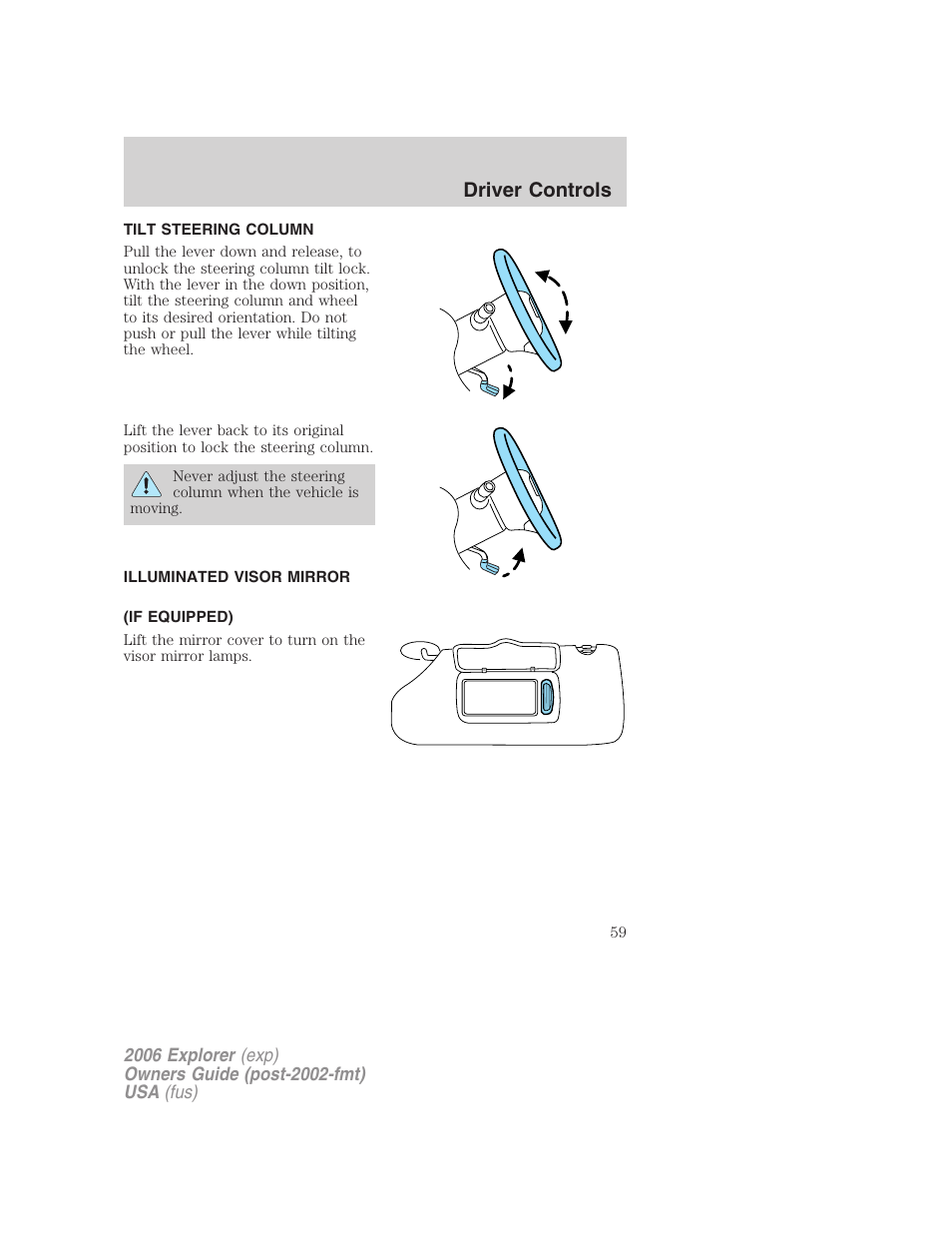 Tilt steering column, Illuminated visor mirror (if equipped), Steering wheel adjustment | Driver controls | FORD 2006 Explorer v.2 User Manual | Page 59 / 336