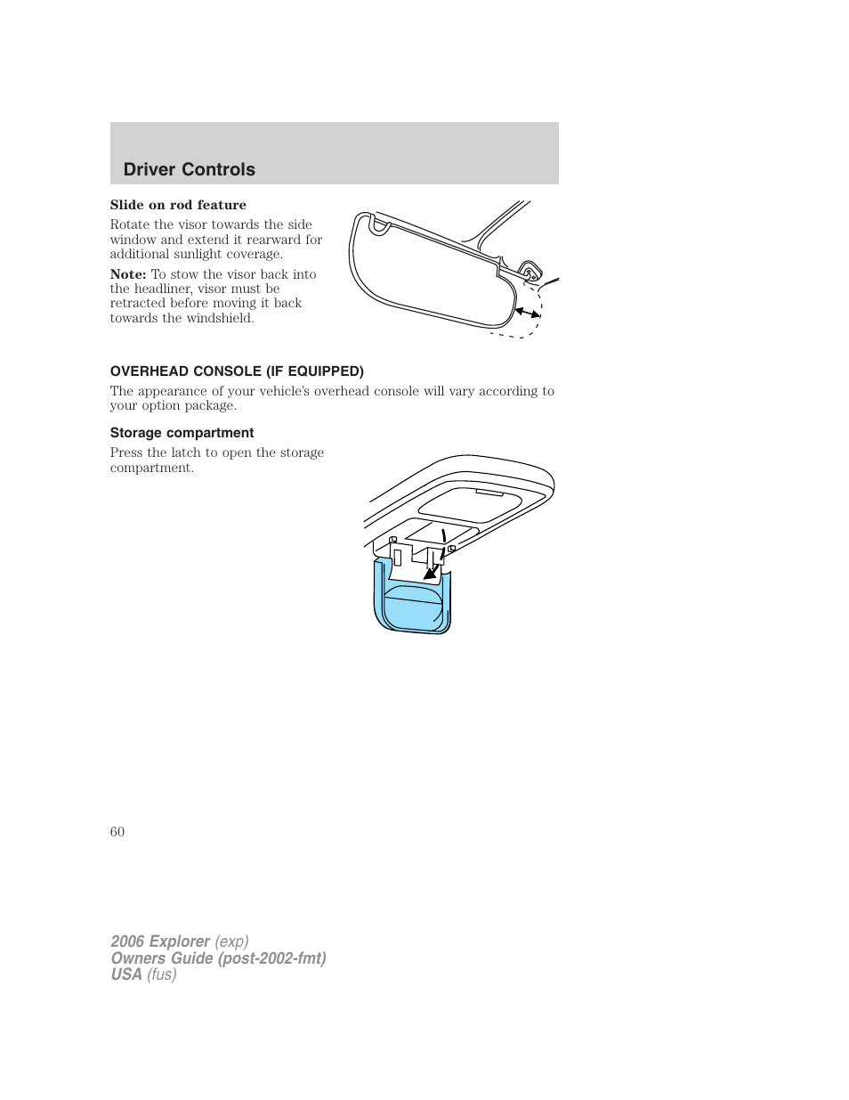 Overhead console (if equipped), Storage compartment, Driver controls | FORD 2006 Explorer v.2 User Manual | Page 60 / 336