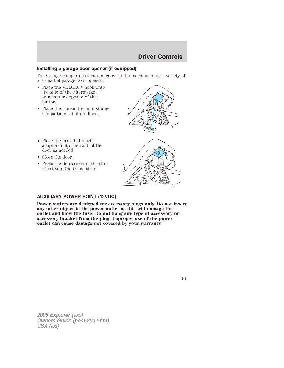 Installing a garage door opener (if equipped), Auxiliary power point (12vdc), Driver controls | FORD 2006 Explorer v.2 User Manual | Page 61 / 336