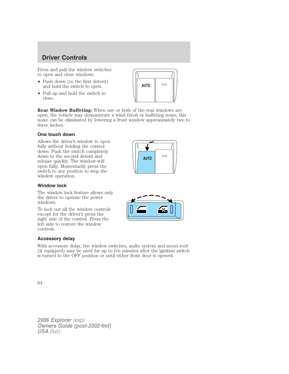 One touch down, Window lock, Accessory delay | Driver controls | FORD 2006 Explorer v.2 User Manual | Page 64 / 336