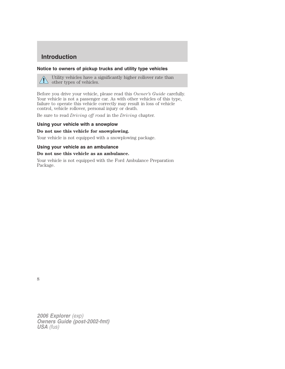 Using your vehicle with a snowplow, Using your vehicle as an ambulance, Introduction | FORD 2006 Explorer v.2 User Manual | Page 8 / 336