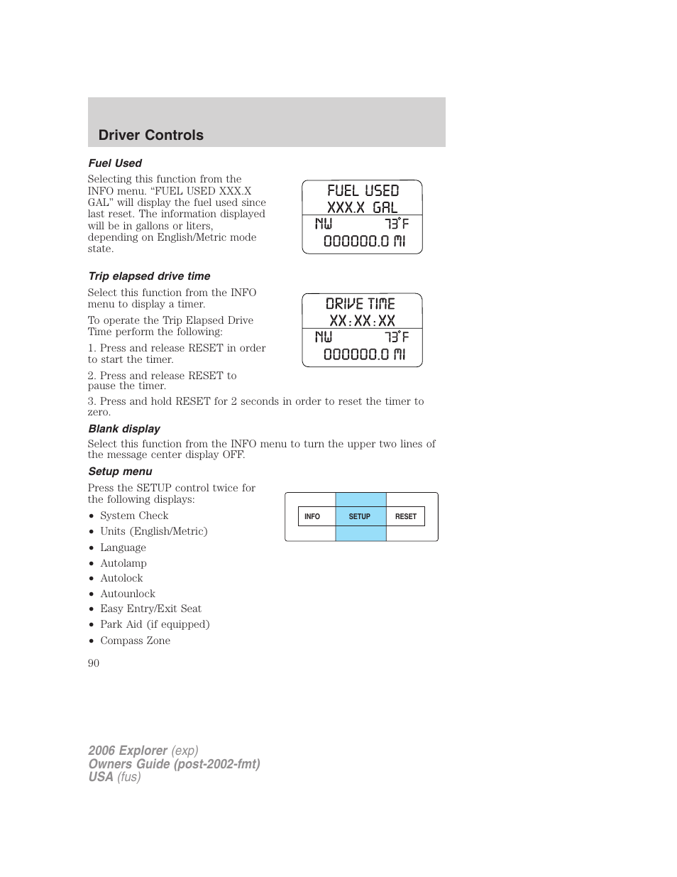 Fuel used, Trip elapsed drive time, Blank display | Setup menu, Driver controls | FORD 2006 Explorer v.2 User Manual | Page 90 / 336