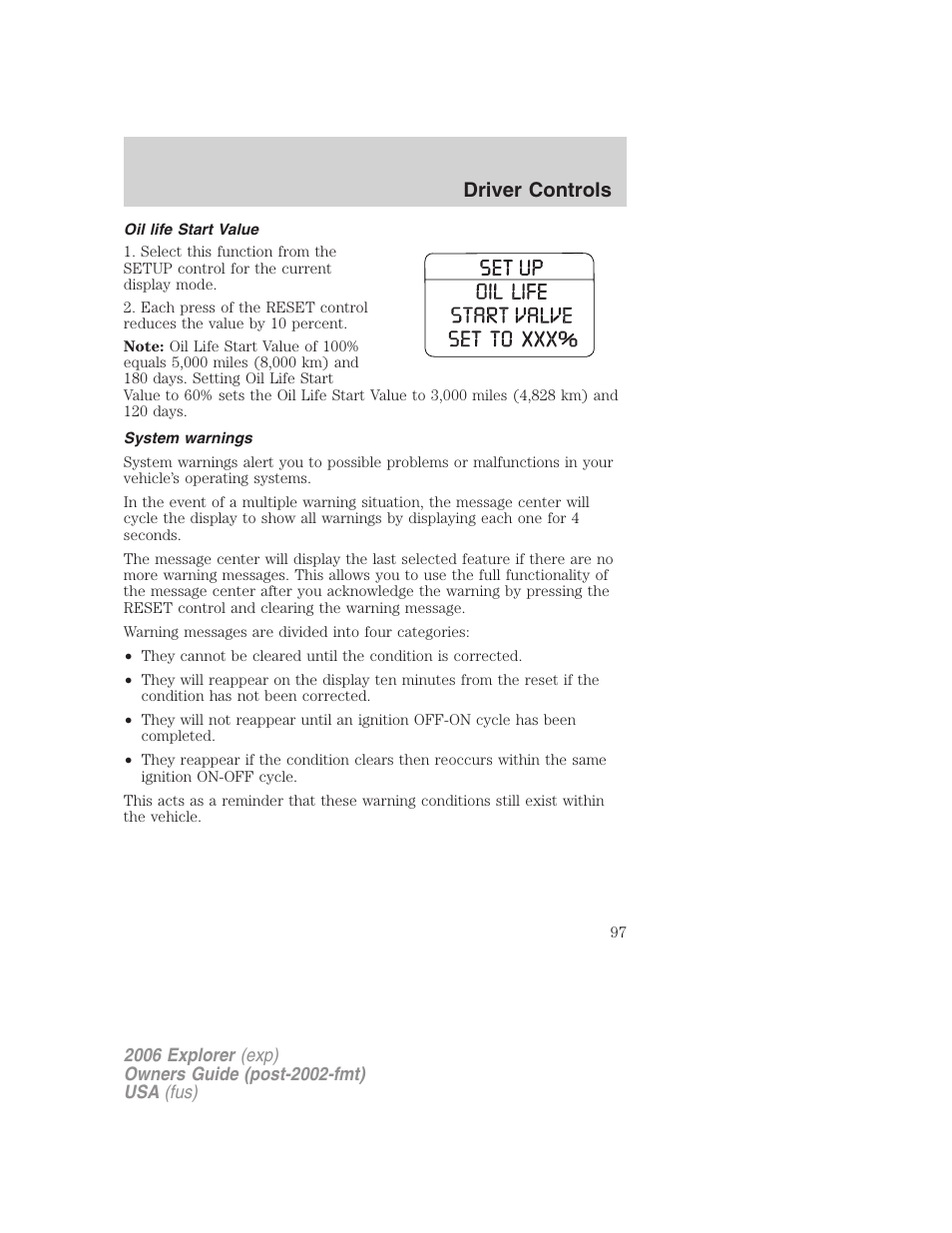 Oil life start value, System warnings, Driver controls | FORD 2006 Explorer v.2 User Manual | Page 97 / 336