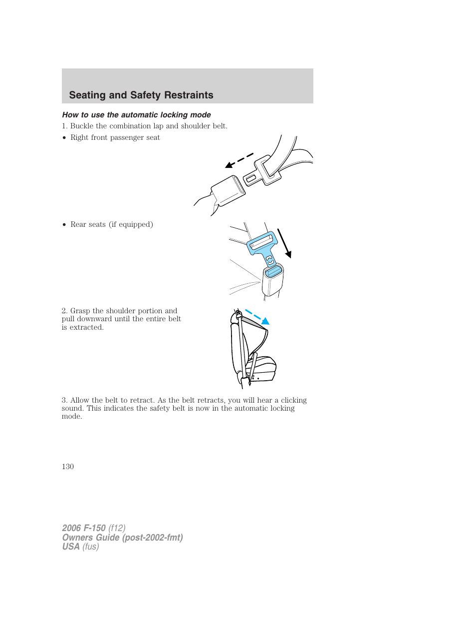 How to use the automatic locking mode, Seating and safety restraints | FORD 2006 F-150 v.2 User Manual | Page 130 / 336