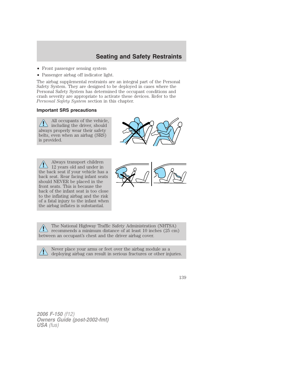 Important srs precautions, Seating and safety restraints | FORD 2006 F-150 v.2 User Manual | Page 139 / 336