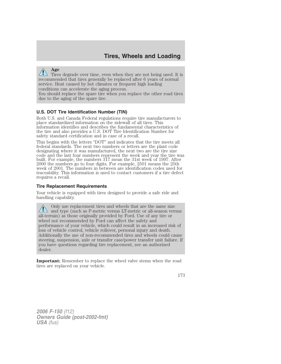 U.s. dot tire identification number (tin), Tire replacement requirements, Tires, wheels and loading | FORD 2006 F-150 v.2 User Manual | Page 173 / 336