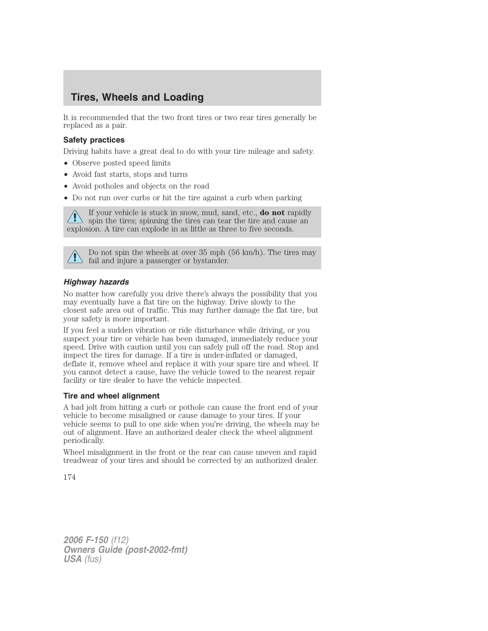 Safety practices, Highway hazards, Tire and wheel alignment | Tires, wheels and loading | FORD 2006 F-150 v.2 User Manual | Page 174 / 336