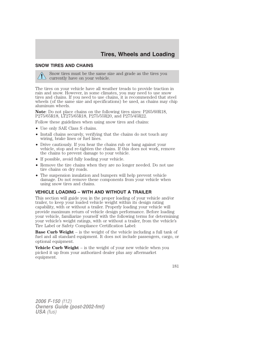 Snow tires and chains, Vehicle loading – with and without a trailer, Vehicle loading | Tires, wheels and loading | FORD 2006 F-150 v.2 User Manual | Page 181 / 336