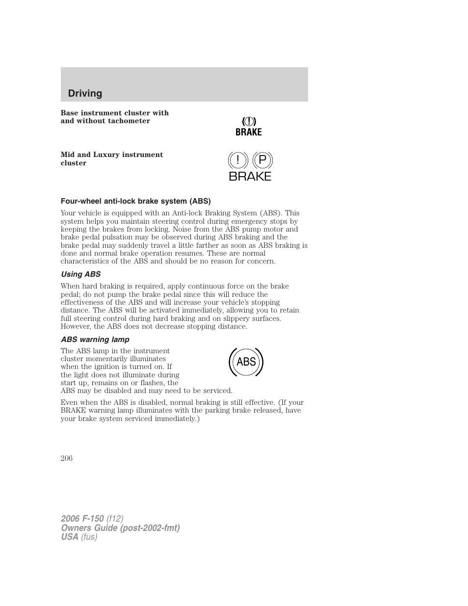 Four-wheel anti-lock brake system (abs), Using abs, Abs warning lamp | P! brake abs | FORD 2006 F-150 v.2 User Manual | Page 206 / 336