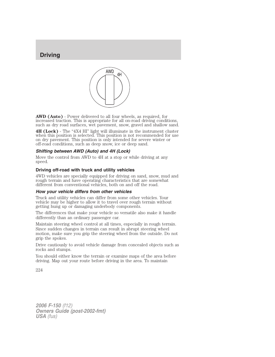 Shifting between awd (auto) and 4h (lock), Driving off-road with truck and utility vehicles, How your vehicle differs from other vehicles | Driving | FORD 2006 F-150 v.2 User Manual | Page 224 / 336