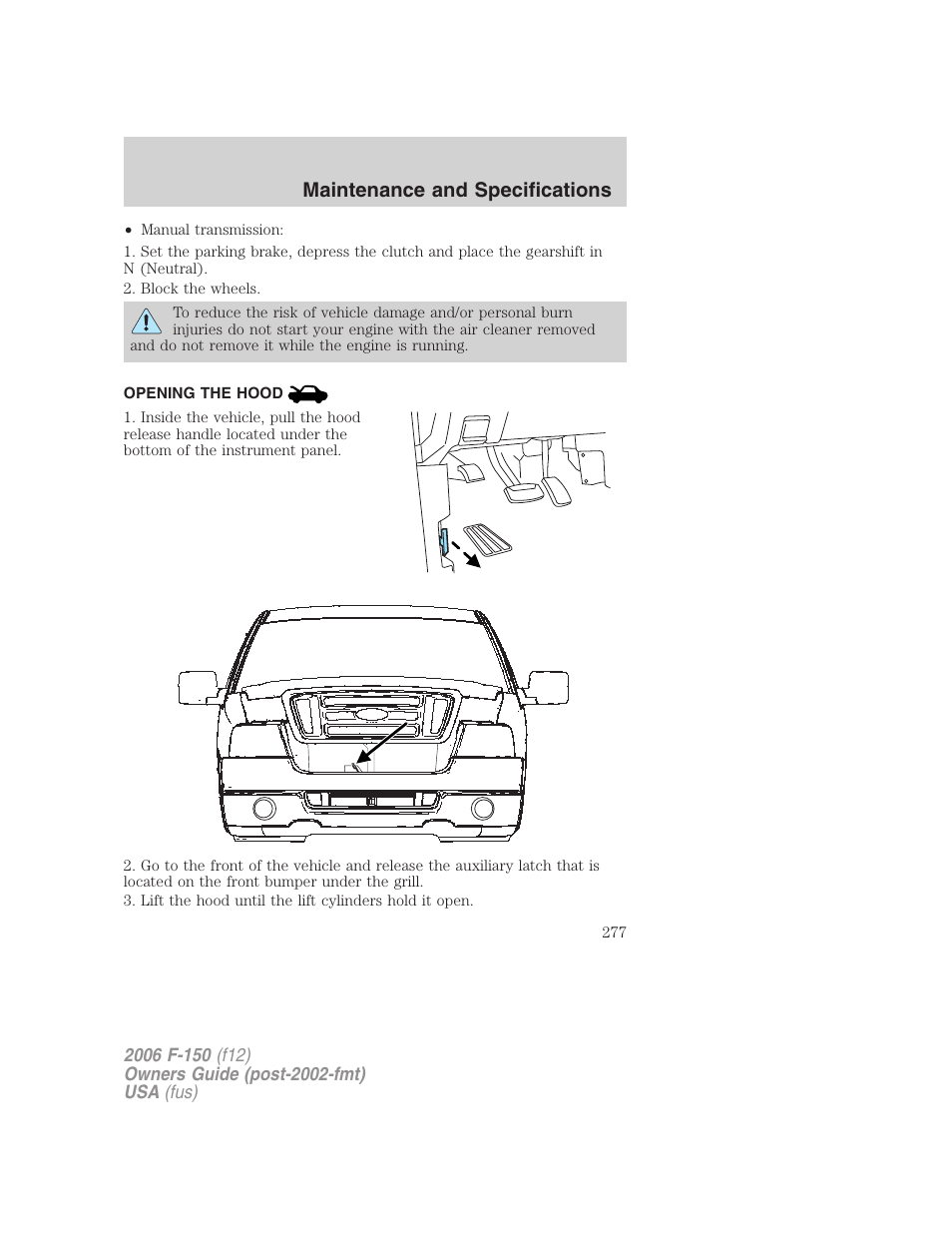 Opening the hood, Maintenance and specifications | FORD 2006 F-150 v.2 User Manual | Page 277 / 336