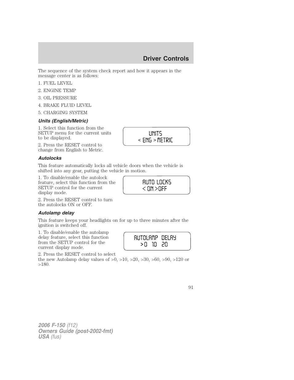 Units (english/metric), Autolocks, Autolamp delay | Driver controls | FORD 2006 F-150 v.2 User Manual | Page 91 / 336