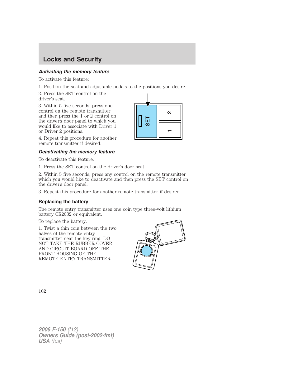 Activating the memory feature, Deactivating the memory feature, Replacing the battery | Locks and security | FORD 2006 F-150 v.3 User Manual | Page 102 / 336