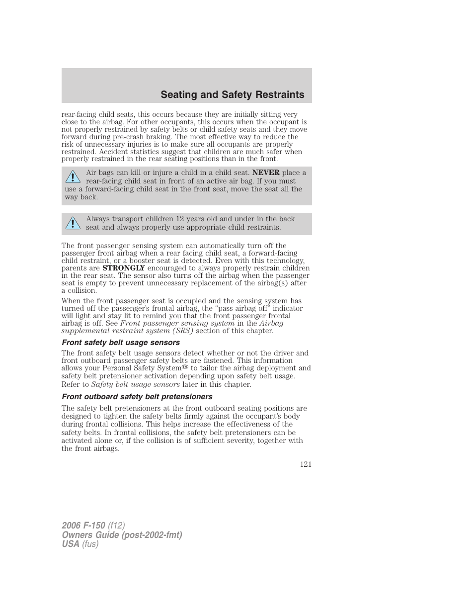 Front safety belt usage sensors, Front outboard safety belt pretensioners, Seating and safety restraints | FORD 2006 F-150 v.3 User Manual | Page 121 / 336