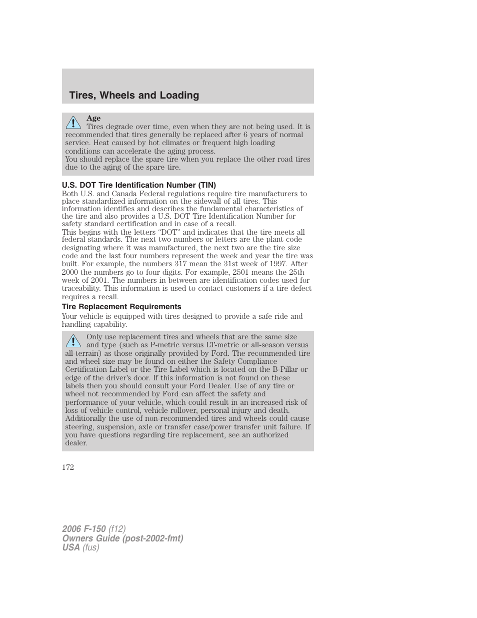 U.s. dot tire identification number (tin), Tire replacement requirements, Tires, wheels and loading | FORD 2006 F-150 v.3 User Manual | Page 172 / 336