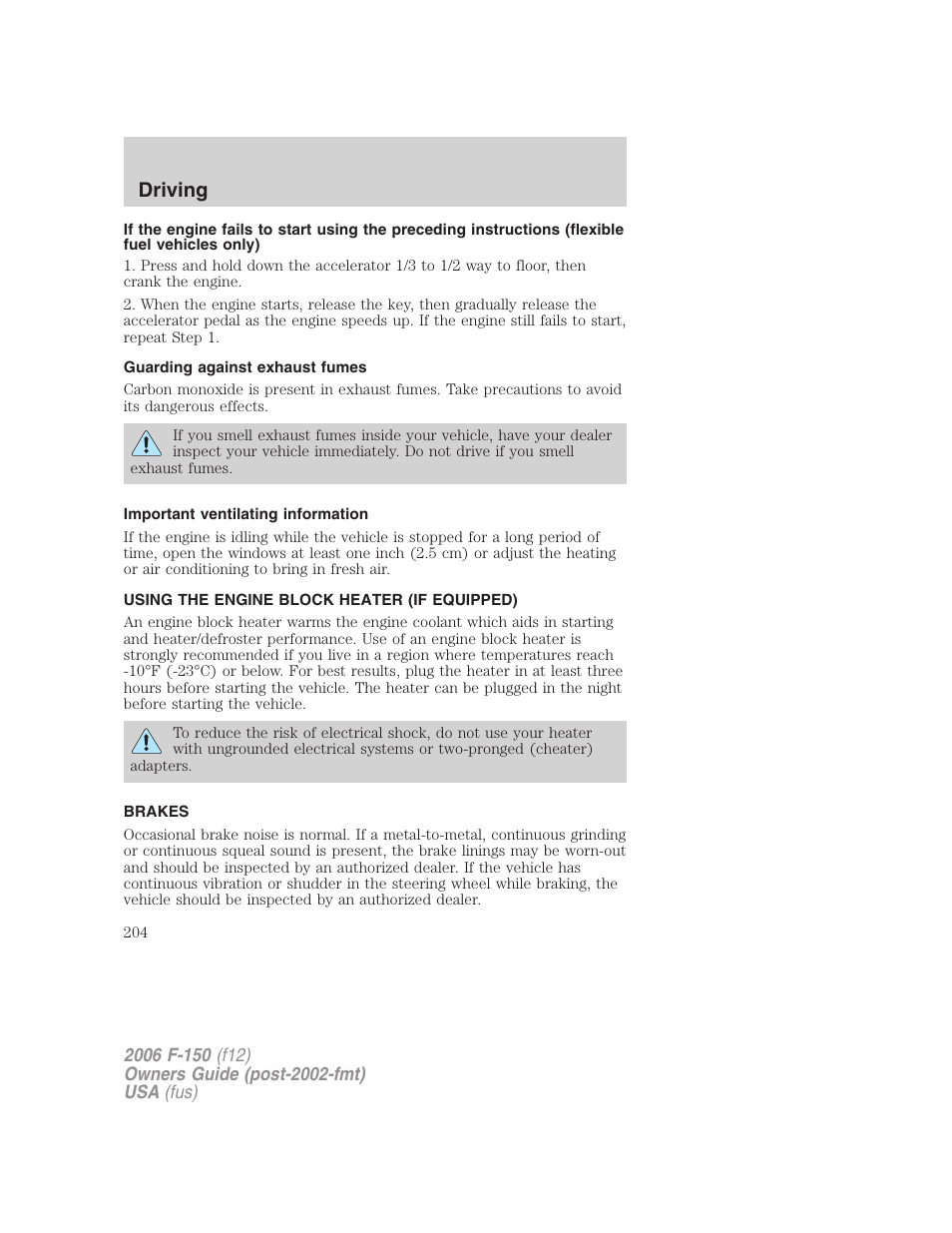 Guarding against exhaust fumes, Important ventilating information, Using the engine block heater (if equipped) | Brakes, Driving | FORD 2006 F-150 v.3 User Manual | Page 204 / 336