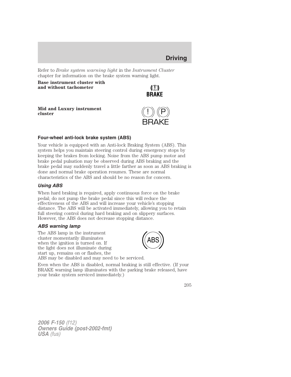Four-wheel anti-lock brake system (abs), Using abs, Abs warning lamp | P! brake abs | FORD 2006 F-150 v.3 User Manual | Page 205 / 336