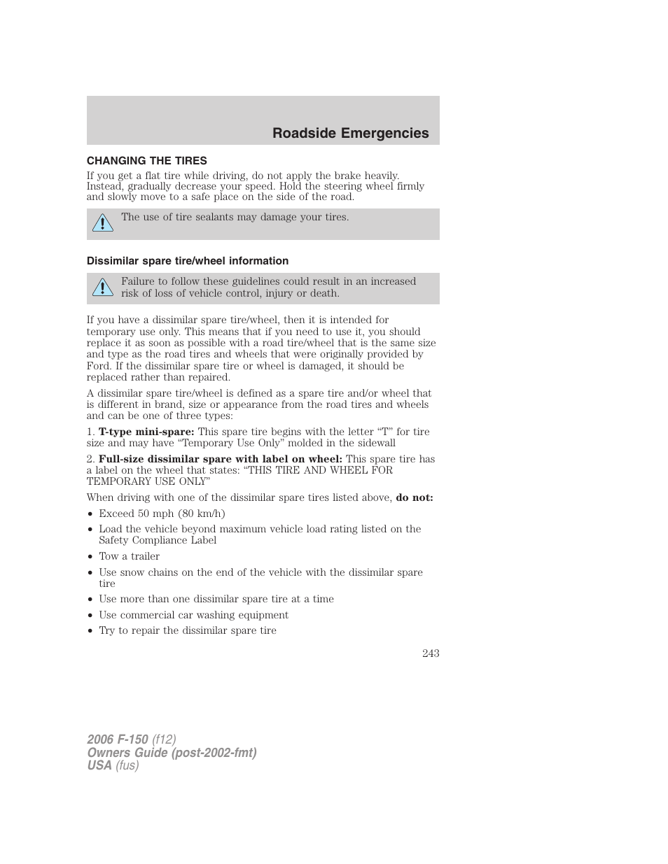 Changing the tires, Dissimilar spare tire/wheel information, Changing tires | Roadside emergencies | FORD 2006 F-150 v.3 User Manual | Page 243 / 336