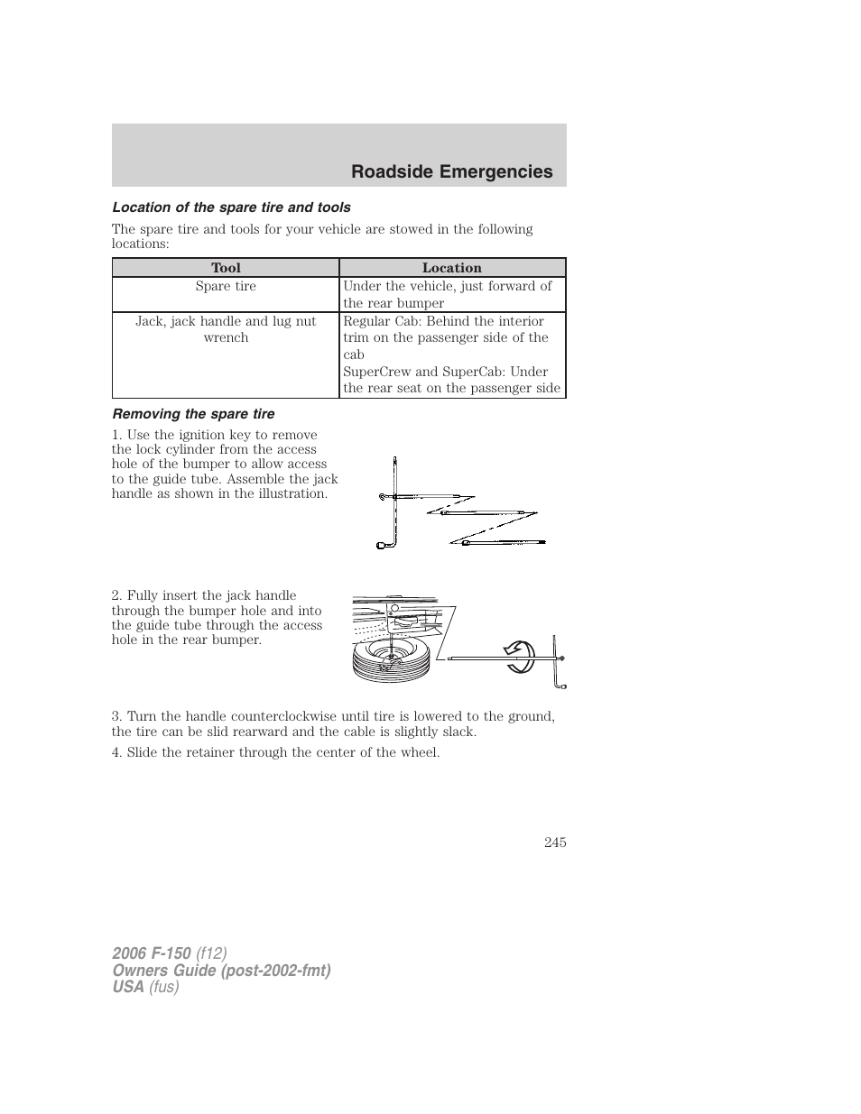 Location of the spare tire and tools, Removing the spare tire, Roadside emergencies | FORD 2006 F-150 v.3 User Manual | Page 245 / 336