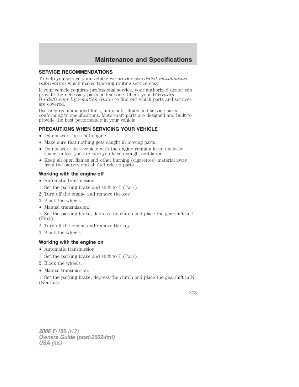 Maintenance and specifications, Service recommendations, Precautions when servicing your vehicle | Working with the engine off, Working with the engine on | FORD 2006 F-150 v.3 User Manual | Page 273 / 336
