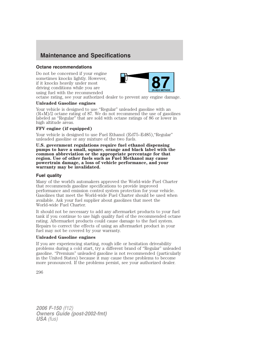 Octane recommendations, Fuel quality | FORD 2006 F-150 v.3 User Manual | Page 296 / 336