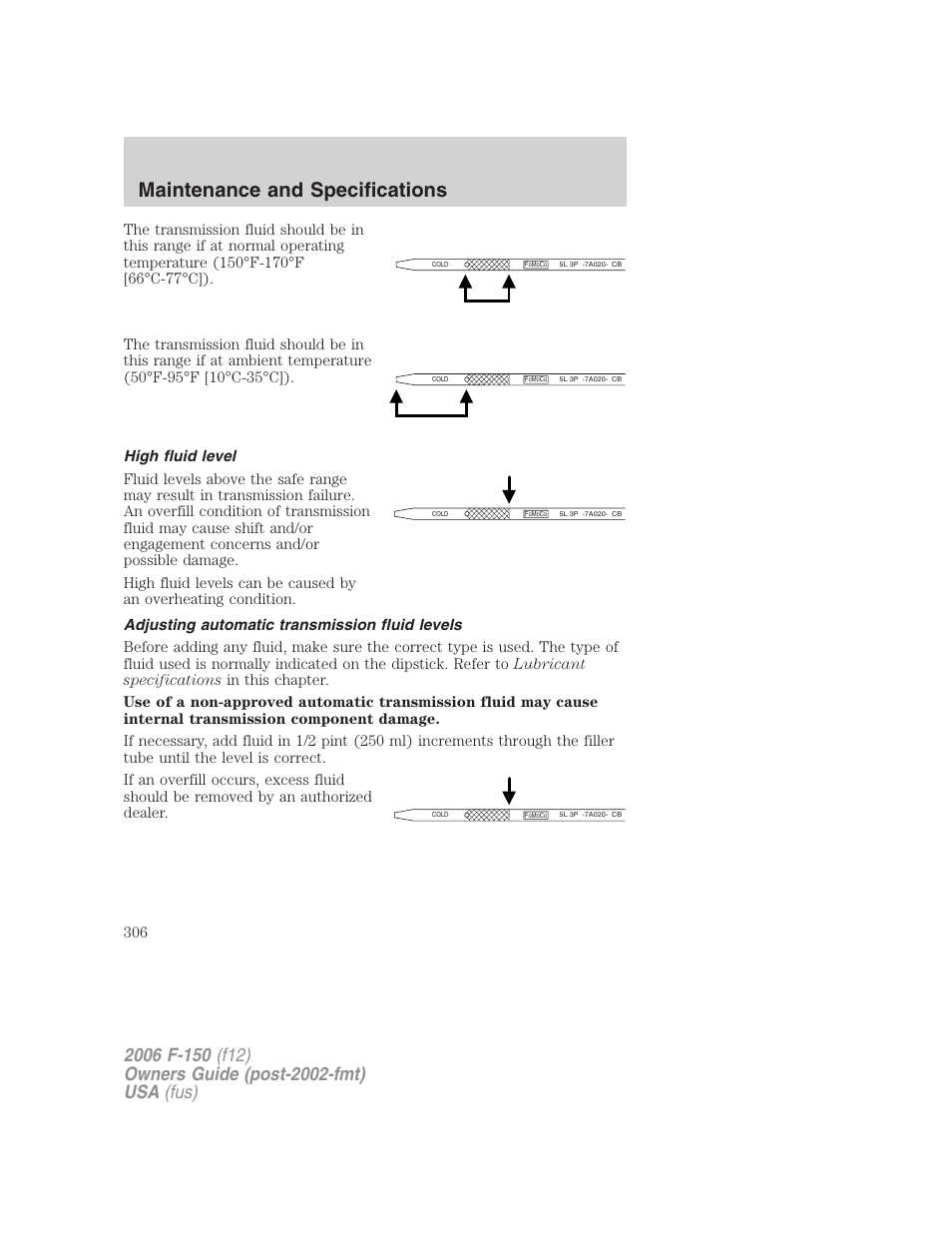 High fluid level, Adjusting automatic transmission fluid levels, Maintenance and specifications | FORD 2006 F-150 v.3 User Manual | Page 306 / 336