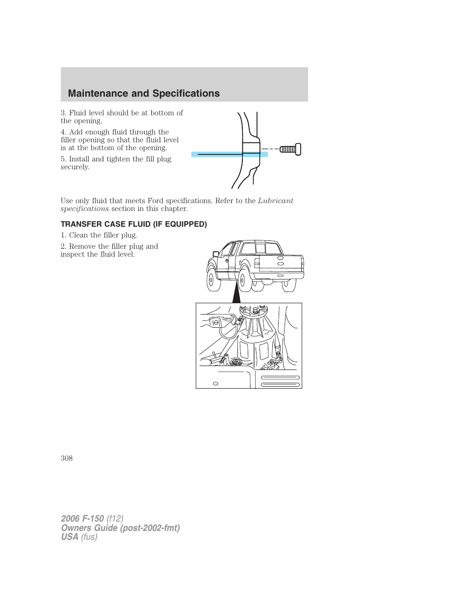 Transfer case fluid (if equipped), Maintenance and specifications | FORD 2006 F-150 v.3 User Manual | Page 308 / 336