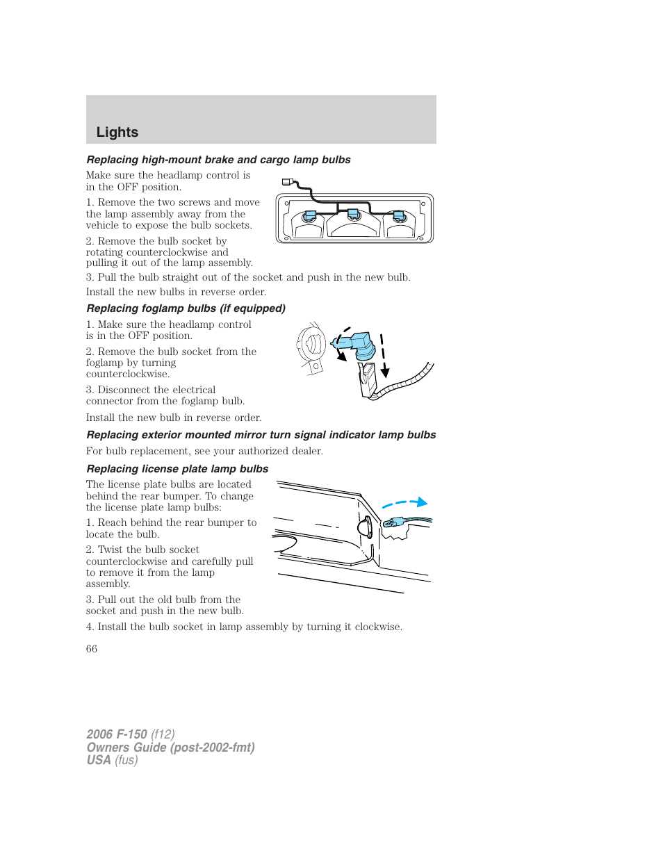 Replacing high-mount brake and cargo lamp bulbs, Replacing foglamp bulbs (if equipped), Replacing license plate lamp bulbs | Lights | FORD 2006 F-150 v.3 User Manual | Page 66 / 336