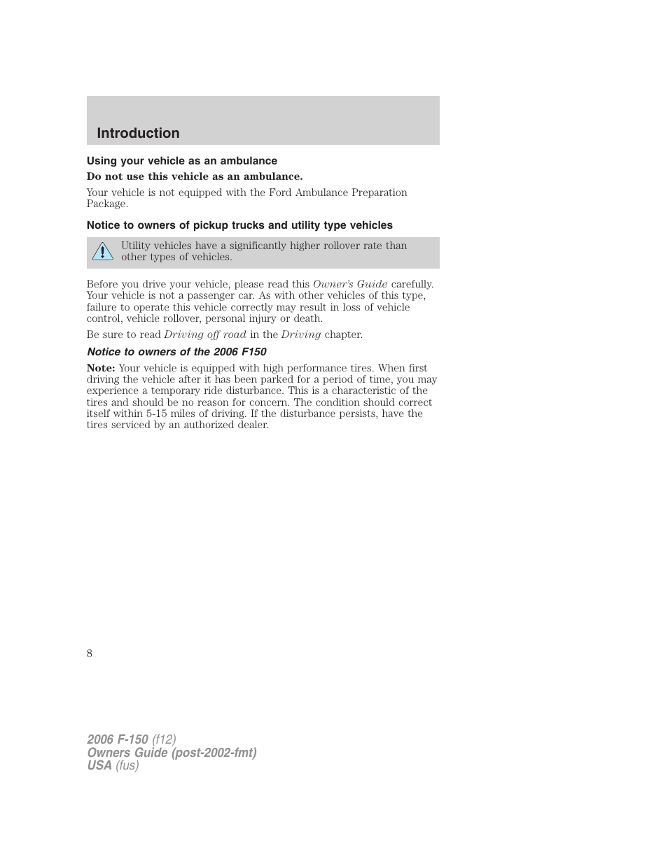 Using your vehicle as an ambulance, Notice to owners of the 2006 f150, Introduction | FORD 2006 F-150 v.3 User Manual | Page 8 / 336