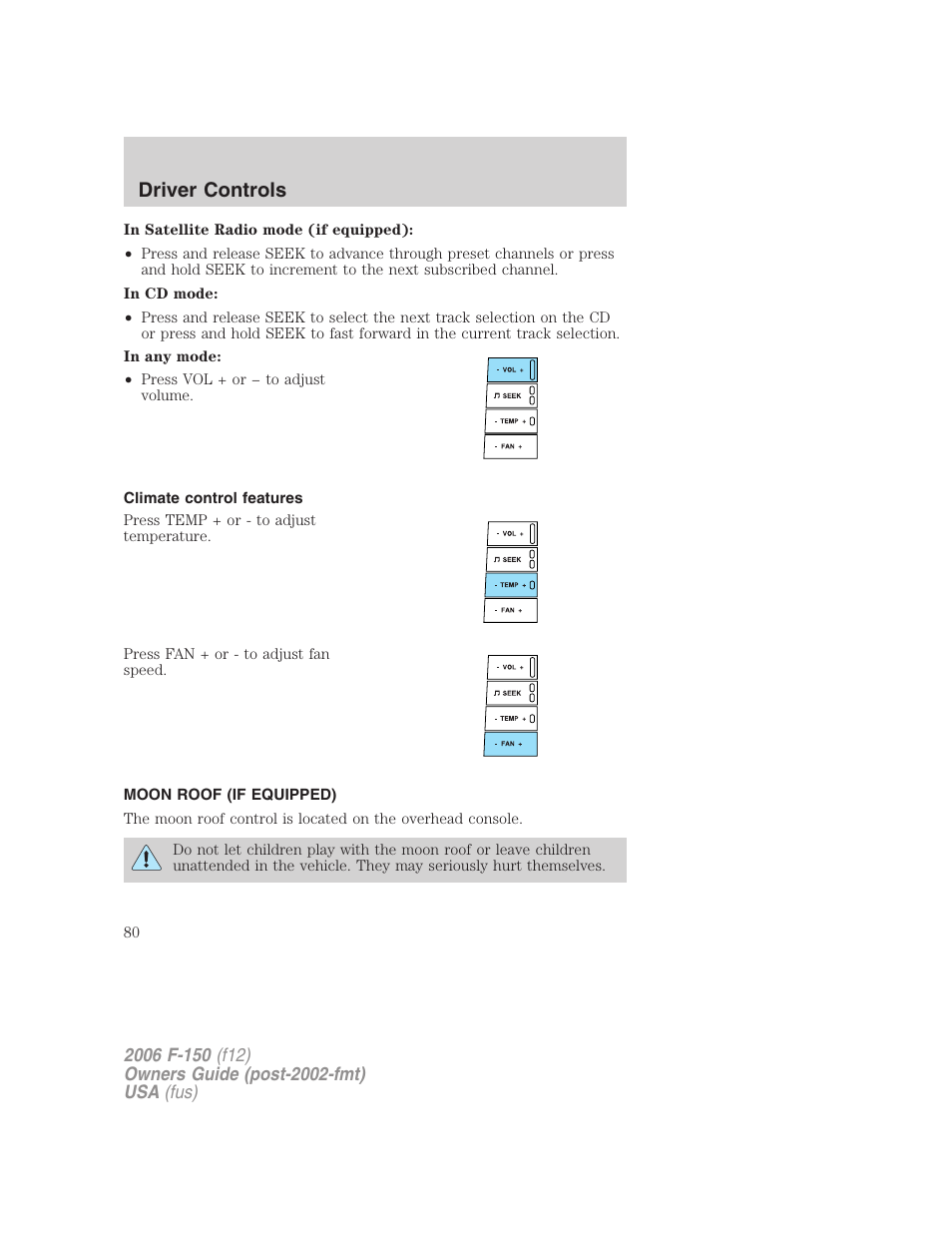 Climate control features, Moon roof (if equipped), Driver controls | FORD 2006 F-150 v.3 User Manual | Page 80 / 336