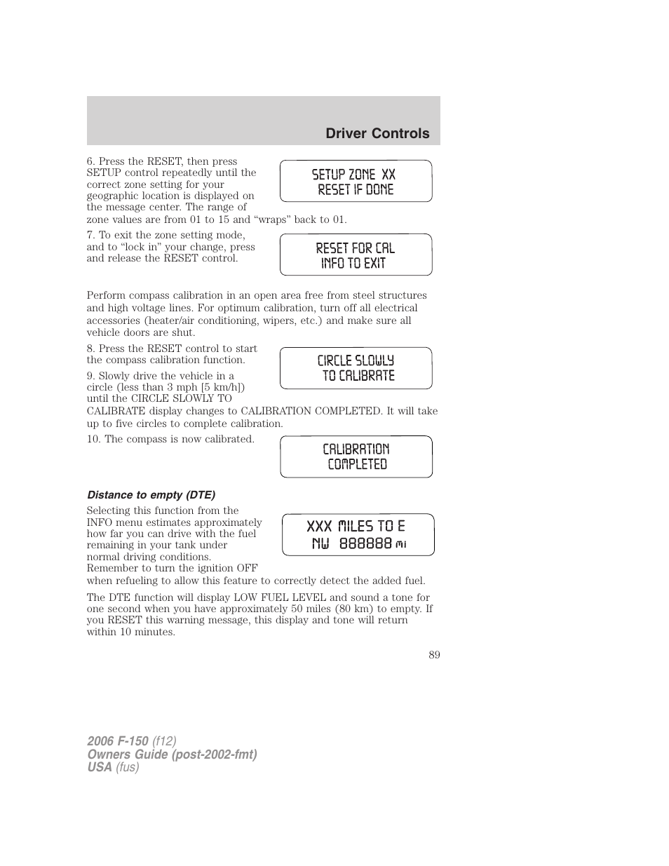 Distance to empty (dte), Driver controls | FORD 2006 F-150 v.3 User Manual | Page 89 / 336