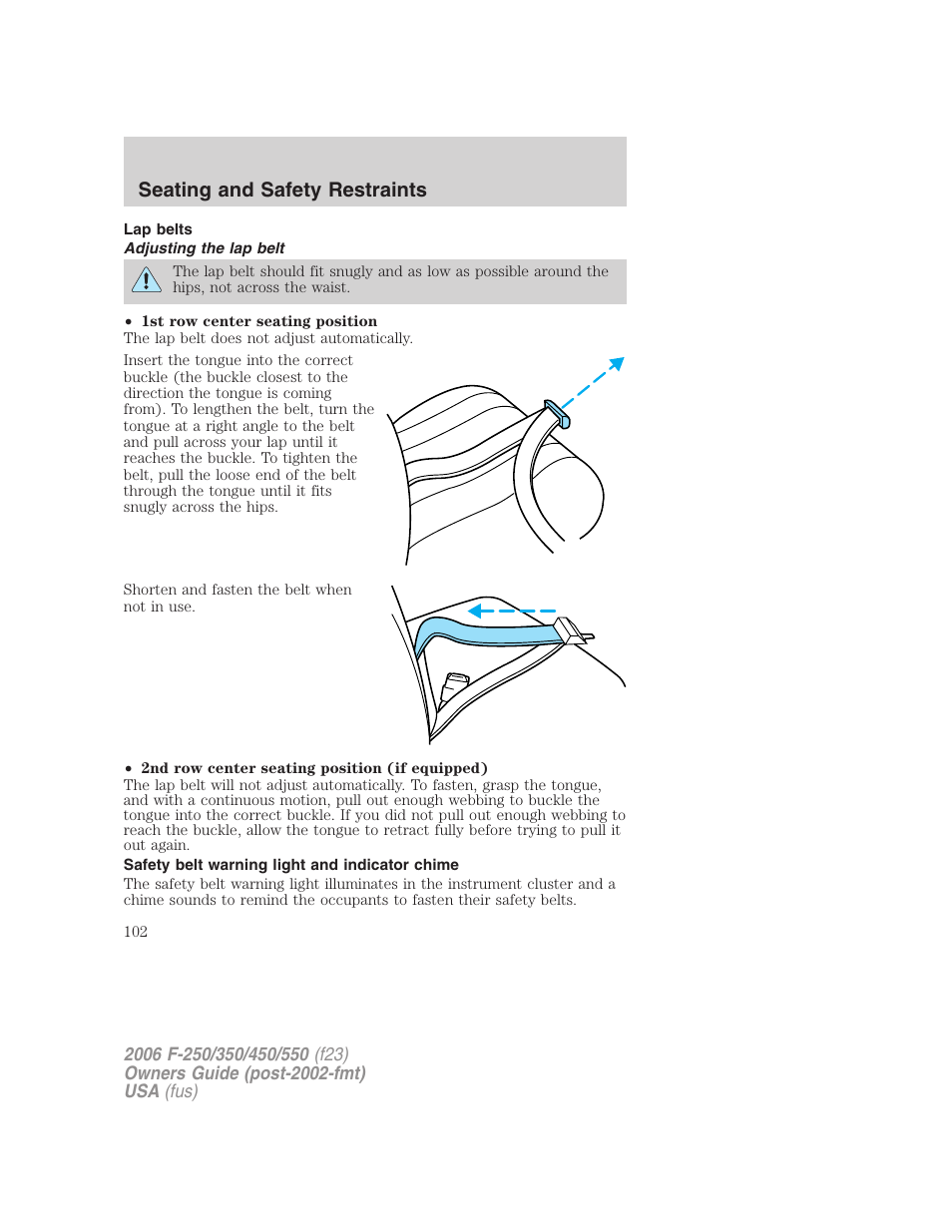 Lap belts, Adjusting the lap belt, Safety belt warning light and indicator chime | Seating and safety restraints | FORD 2006 F-550 v.1 User Manual | Page 102 / 312
