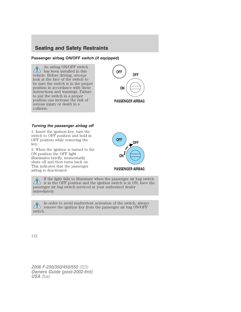 Passenger airbag on/off switch (if equipped), Turning the passenger airbag off, Seating and safety restraints | FORD 2006 F-550 v.1 User Manual | Page 112 / 312