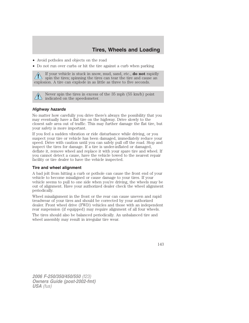Highway hazards, Tire and wheel alignment, Tires, wheels and loading | FORD 2006 F-550 v.1 User Manual | Page 143 / 312