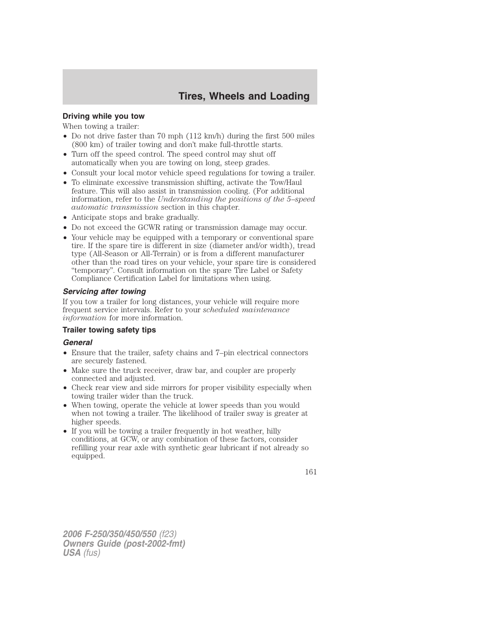 Driving while you tow, Servicing after towing, Trailer towing safety tips | General, Tires, wheels and loading | FORD 2006 F-550 v.1 User Manual | Page 161 / 312