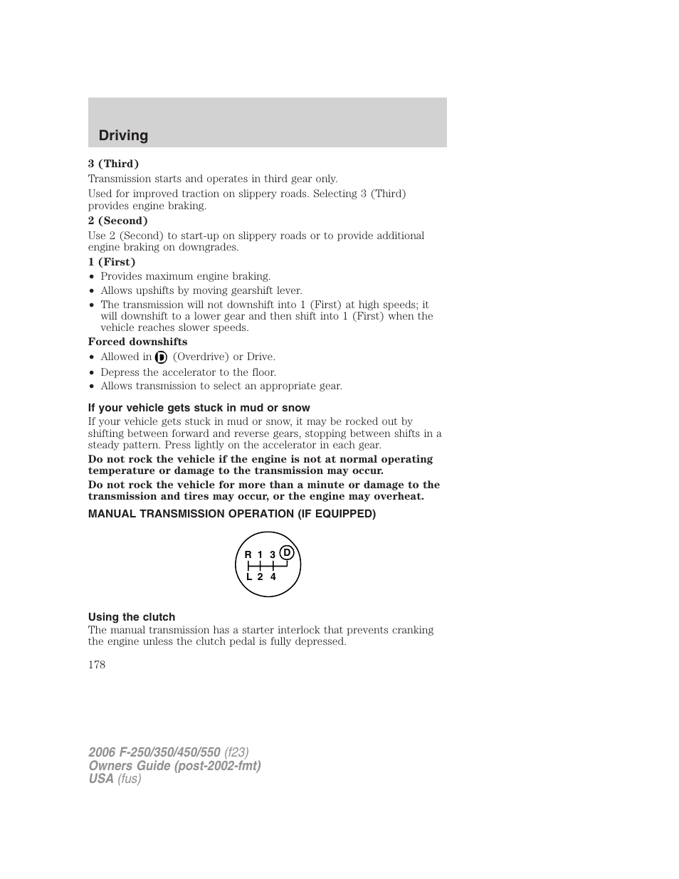 If your vehicle gets stuck in mud or snow, Manual transmission operation (if equipped), Using the clutch | Driving | FORD 2006 F-550 v.1 User Manual | Page 178 / 312