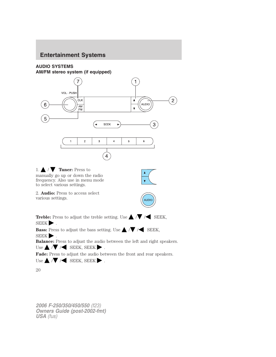 Entertainment systems, Audio systems, Am/fm stereo system (if equipped) | Am/fm stereo | FORD 2006 F-550 v.1 User Manual | Page 20 / 312